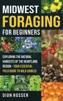 bokomslag Midwest Foraging for Beginners