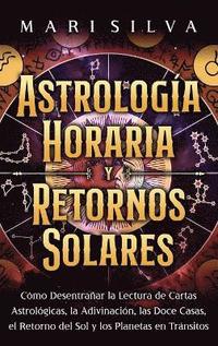 bokomslag Astrología horaria y retornos solares
