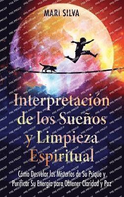 bokomslag Interpretación de los sueños y limpieza espiritual