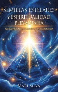 bokomslag Semillas estelares y espiritualidad pleyadiana