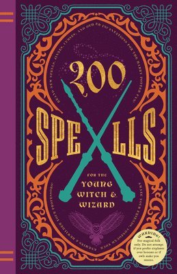 bokomslag 200 Spells For The Young Witch & Wizard