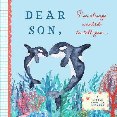 Dear Son, I've Always Wanted to Tell You 1