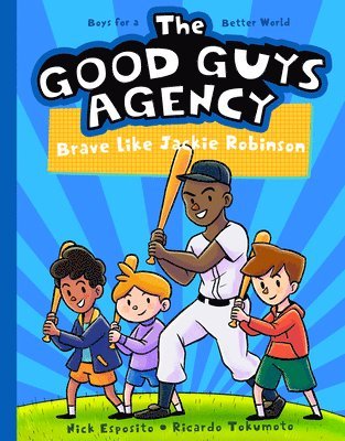 bokomslag The Good Guys Agency: Brave Like Jackie Robinson: Boys for a Better World