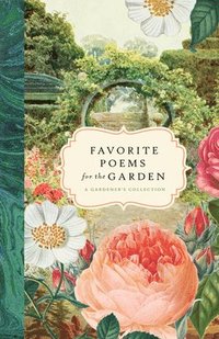 bokomslag Favorite Poems for the Garden