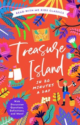 Treasure Island in 20 Minutes a Day: A Read-With-Me Book with Discussion Questions, Definitions, and More! 1