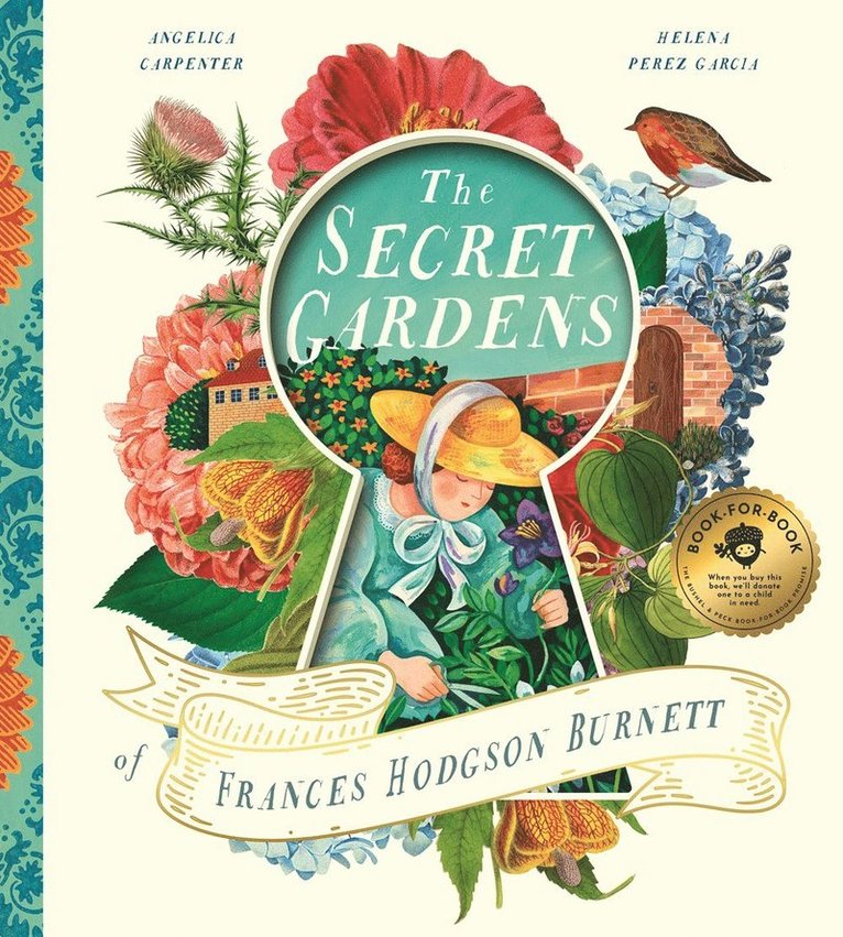 The Secret Gardens of Frances Hodgson Burnett 1