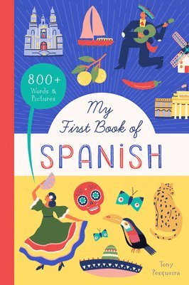 My First Book of Spanish: 800+ Words & Pictures 1