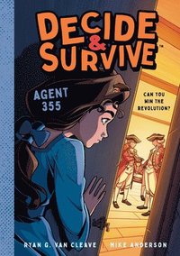 bokomslag Decide & Survive: Agent 355: Can You Win the Revolution?