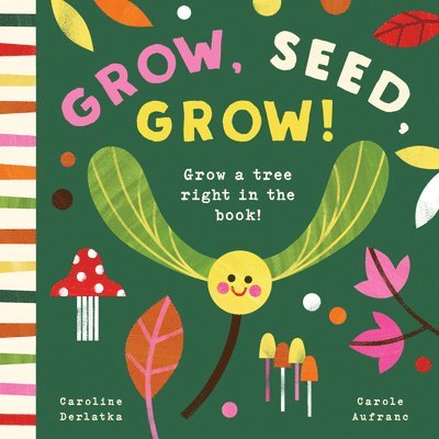 Caroline Derlatke, Caroline Derlatka, Carole Aufranc, Carole Derlatke, Caroline & Aufranc - Grow, Seed, Grow!, Kartonnage
