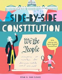 bokomslag The Side-By-Side Constitution: With Side-By-Side Plain English Translations, Plus Definitions and More!