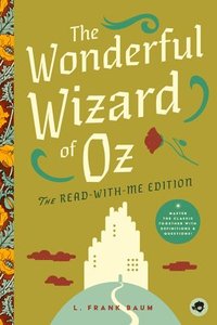 bokomslag The Wonderful Wizard of Oz: The Read-With-Me Edition: The Unabridged Story in 20-Minute Reading Sections with Comprehension Questions, Discussion Prom