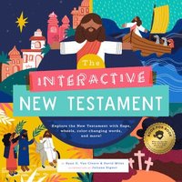 bokomslag The Interactive New Testament: Explore the New Testament with Flaps, Wheels, Color-Changing Words, and More!