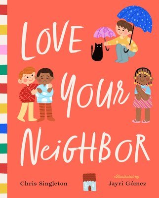 Love Your Neighbor 1