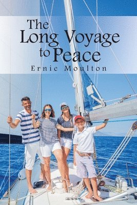 Ernie Moulton - Long Voyage to Peace, Häftad