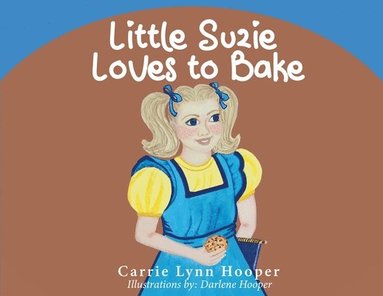 bokomslag Little Suzie Loves to Bake