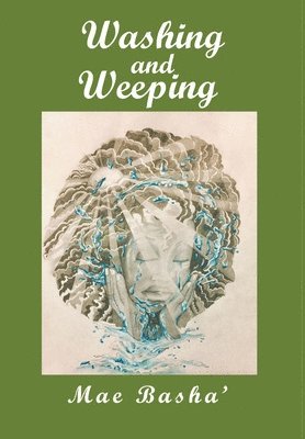 bokomslag Washing and Weeping