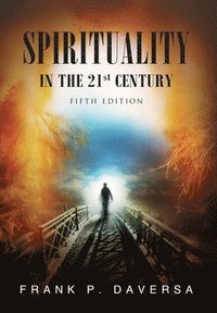 bokomslag Spirituality in the 21st Century