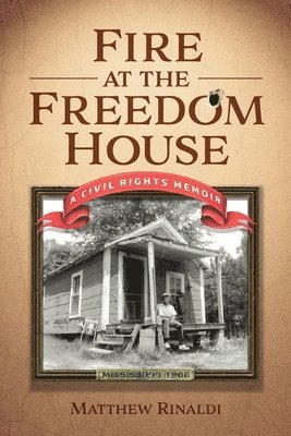 Matthew James Rinaldi - Fire at the Freedom House, Häftad