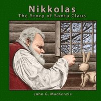 bokomslag Nikkolas: The Story of Santa Claus