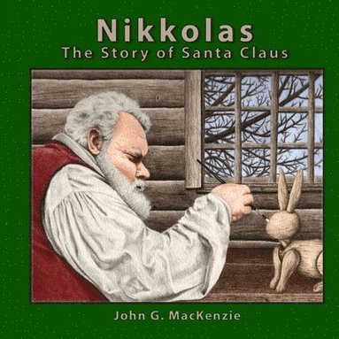 bokomslag Nikkolas: The Story of Santa Claus