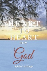 bokomslag Heart to Heart with God