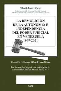 bokomslag La Demolicion de la Autonoma E Independencia de Poder Judicial En Venezuela 1999-2021