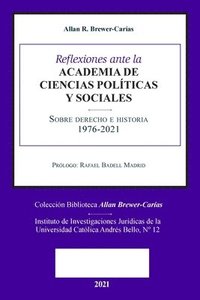 bokomslag Reflexiones Ante La Academia de Ciencias Poliiticas Y Sociales Sobre Sobre Derecho E Historia 1976-2021