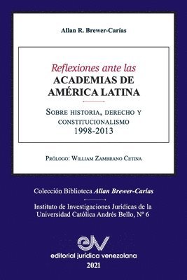 bokomslag REFLEXIONES ANTE LAS ACADEMIAS DE AMERICA LATINA. Sobre historia, derecho y constitucionalismo