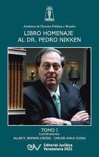 bokomslag Libro Homenaje Al Doctor Pedro Nikken, Tomo I
