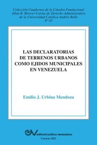 bokomslag La Declaratoria de Terrenos Urbanos Como Ejidos Municipales En Venezuela