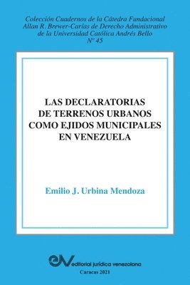 La Declaratoria de Terrenos Urbanos Como Ejidos Municipales En Venezuela 1
