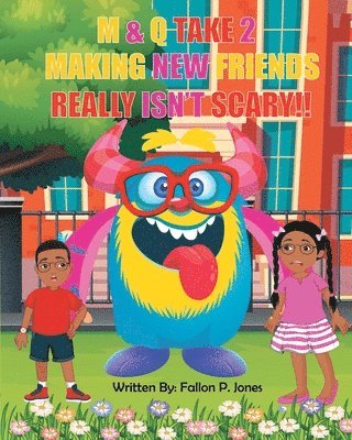 Fallon Jones - M&Q Take 2 Making New Friends Really Isn't Scary!!, Häftad