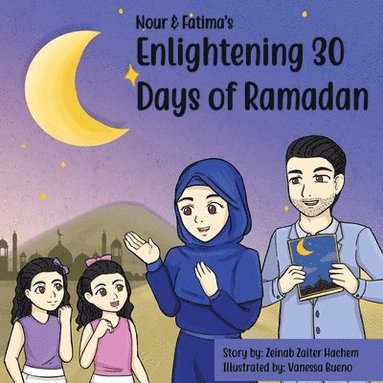 bokomslag Nour & Fatima's Enlightening 30 Days Of Ramadan