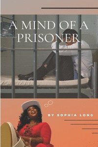 bokomslag A Mind of a Prisoner