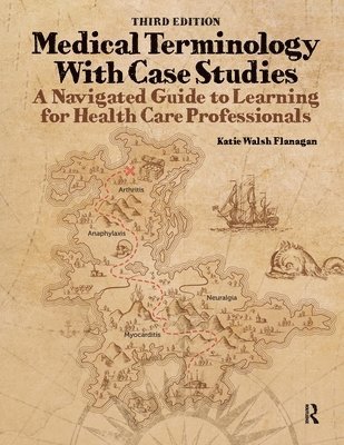 Katie Walsh Flanagan - Medical Terminology with Case Studies, Häftad