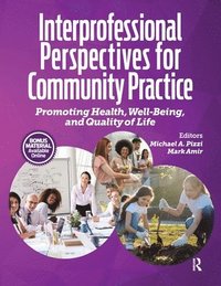bokomslag Interprofessional Perspectives for Community Practice