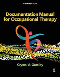 bokomslag Documentation Manual for Occupational Therapy