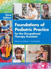 bokomslag Foundations of Pediatric Practice for the Occupational Therapy Assistant