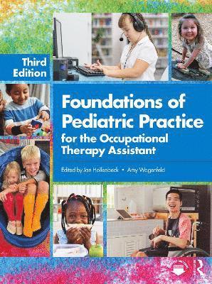 Foundations of Pediatric Practice for the Occupational Therapy Assistant 1