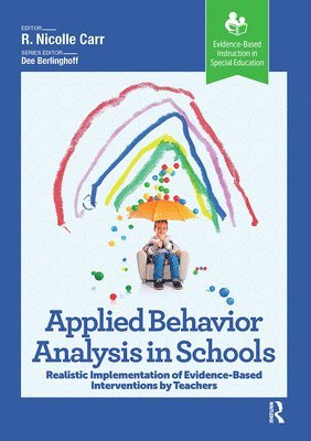 Applied Behavior Analysis in Schools 1