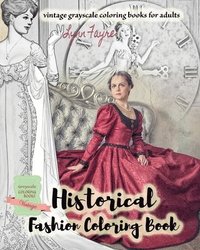 bokomslag Historical fashion coloring book - vintage grayscale coloring books for adults