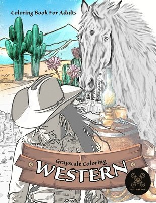 Jazzy Harmony - Grayscale coloring WESTERN coloring book for adults, Häftad