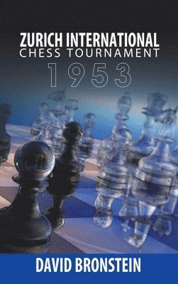 bokomslag Zurich International Chess Tournament, 1953