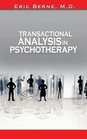 Eric Berne - Transactional Analysis in Psychotherapy, Inbunden