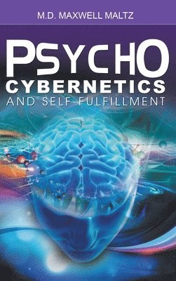 bokomslag Psycho-Cybernetics and Self-Fulfillment