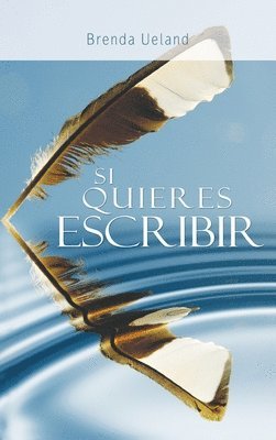 Si Quieres Escribir / If You Want to Write 1