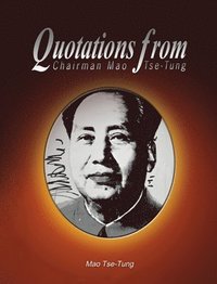 bokomslag Quotations from Chairman Mao Tse-Tung