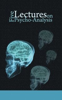 bokomslag Five Lectures on Psycho-Analysis