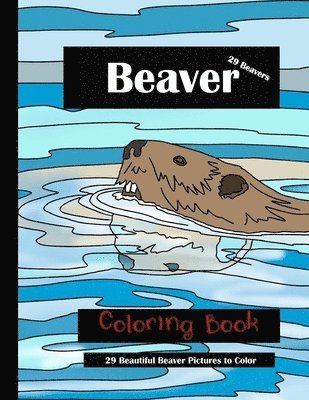 Beaver Coloring Book 1