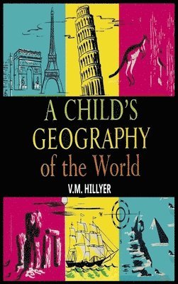 bokomslag A Child's Geography of the World